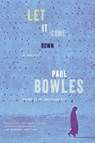Let It Come Down - Paul Bowles - 9780061137396