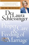 The Proper Care And Feeding of Marriage - Laura Schlessinger - 9780061142826