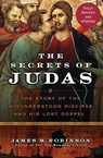 The Secrets Of Judas - James M Robinson - 9780061170645