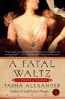 A Fatal Waltz - Tasha Alexander - 9780061174230