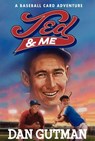 Ted & Me - Dan Gutman - 9780061234897