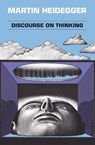 Discourse on Thinking - Martin Heidegger - 9780061314599