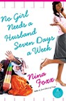 No Girl Needs a Husband Seven Days a Week - Nina Foxx - 9780061335273