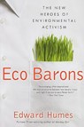 Eco Barons - Edward Humes - 9780061350306