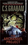 The Archangel Project - C.S. Graham - 9780061351204
