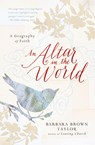 An Altar in the World - Barbara Brown Taylor - 9780061370472