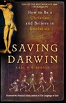 Saving Darwin: How to Be a Christian and Believe in Evolution - Karl W Giberson - 9780061441738