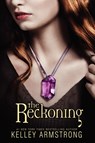 The Reckoning - Kelley Armstrong - 9780061450563