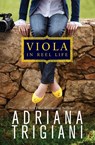 Viola in Reel Life - Adriana Trigiani - 9780061451041