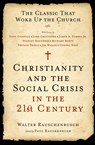 Christianity and the Social Crisis in the 21st Century - Walter Rauschenbusch - 9780061497261
