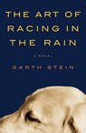 The Art of Racing in the Rain - Garth Stein - 9780061537936