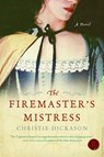 The Firemaster's Mistress - Christie Dickason - 9780061568268