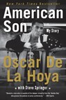 American Son - Oscar De La Hoya ; Steve Springer - 9780061573125