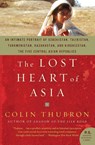 The Lost Heart of Asia - Colin Thubron - 9780061577673