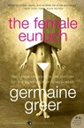 The Female Eunuch - Germaine Greer - 9780061579530