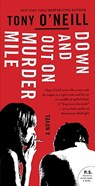 Down And Out On Murder Mile - Tony O'Neill - 9780061582868