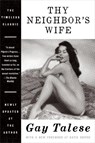 Thy Neighbor's Wife - Gay Talese - 9780061665431