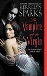 Sparks, K: Vampire and the Virgin - Kerrelyn Sparks - 9780061667862