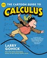 The Cartoon Guide to Calculus - Larry Gonick - 9780061689093