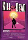 Kill the Dead - Richard Kadrey - 9780061714344