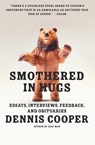 Smothered in Hugs - Dennis Cooper - 9780061715617