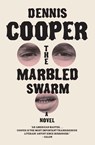 The Marbled Swarm - Dennis Cooper - 9780061715631