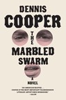 The Marbled Swarm - Dennis Cooper - 9780061715631