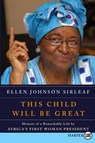 This Child Will Be Great Large Print - Ellen Johnson Sirleaf - 9780061720123
