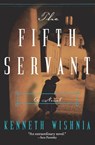 The Fifth Servant - Kenneth J Wishnia - 9780061725388