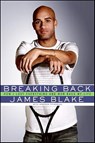 Breaking Back - James Blake ; Andrew Friedman - 9780061739651