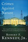 Crimes Against Nature - Robert F. Kennedy - 9780061740961