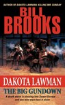Dakota Lawman: The Big Gundown - Bill Brooks - 9780061741197