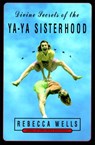 Divine Secrets of the Ya-Ya Sisterhood - Rebecca Wells - 9780061743368