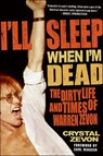 I'll Sleep When I'm Dead - Crystal Zevon - 9780061744990