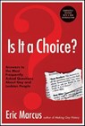 Is It a Choice? - Eric Marcus - 9780061745287