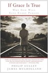If Grace Is True - Philip Gulley ; James Mulholland - 9780061745874