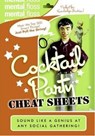 Mental Floss: Cocktail Party Cheat Sheets - Editors of Mental Floss - 9780061747670