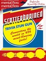 Mental Floss: Scatterbrained - Editors of Mental Floss - 9780061747694