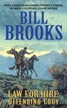 Law for Hire: Defending Cody - Bill Brooks - 9780061748233