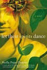 Let Their Spirits Dance - Stella Pope Duarte - 9780061748417