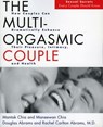 The Multi-Orgasmic Couple - Mantak Chia ; Douglas Abrams ; Maneew Chia ; Rachel Carlton Abrams - 9780061749889
