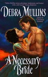 A Necessary Bride - Debra Mullins - 9780061750151