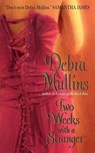 Two Weeks With a Stranger - Debra Mullins - 9780061754913