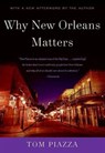 Why New Orleans Matters - Tom Piazza - 9780061756207