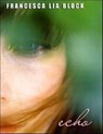 Echo - Francesca Lia Block - 9780061756603