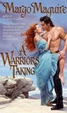A Warrior's Taking - Margo Maguire - 9780061763472