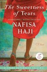 The Sweetness of Tears - Nafisa Haji - 9780061780103