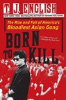 Born to Kill - T J English - 9780061782381