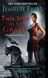 This Side of the Grave - Jeaniene Frost - 9780061783180