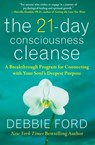 The 21-Day Consciousness Cleanse - Debbie Ford - 9780061783692